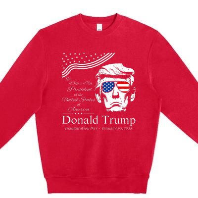 Donald Trump 2024 45th & 47th President Inauguration Day Premium Crewneck Sweatshirt