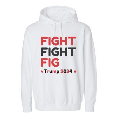 Donald Trump 2024 Trump Fight President Election Garment-Dyed Fleece Hoodie