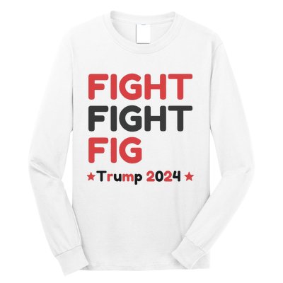 Donald Trump 2024 Trump Fight President Election Long Sleeve Shirt