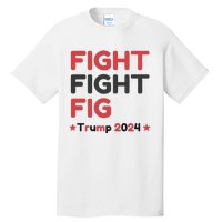 Donald Trump 2024 Trump Fight President Election Tall T-Shirt