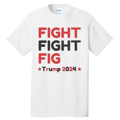 Donald Trump 2024 Trump Fight President Election Tall T-Shirt