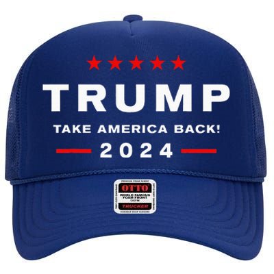 Donald Trump 2024 Take America Back Election High Crown Mesh Back Trucker Hat