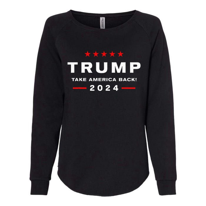 Donald Trump 2024 Take America Back Election The Return Womens California Wash Sweatshirt