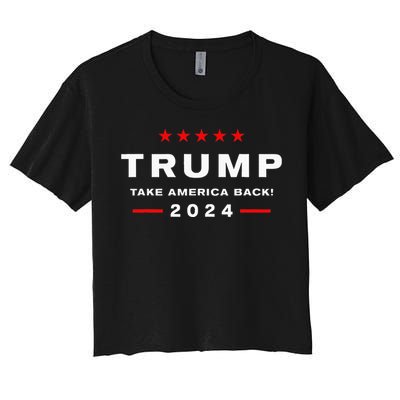 Donald Trump 2024 Take America Back Election The Return Women's Crop Top Tee