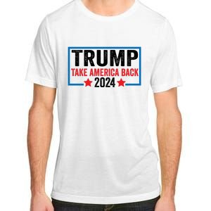 Donald Trump 2024 Take America Back Donald Trump 2024 Adult ChromaSoft Performance T-Shirt