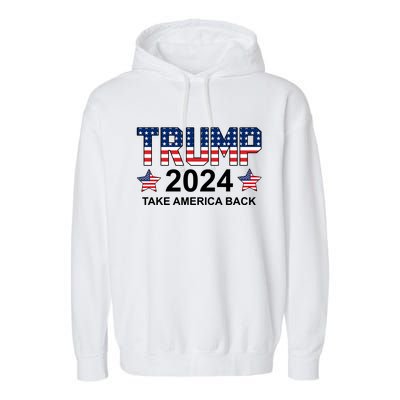 Donald Trump 2024 Take America Back Garment-Dyed Fleece Hoodie