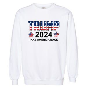 Donald Trump 2024 Take America Back Garment-Dyed Sweatshirt