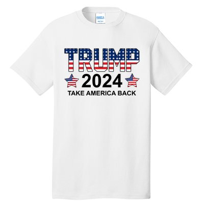 Donald Trump 2024 Take America Back Tall T-Shirt