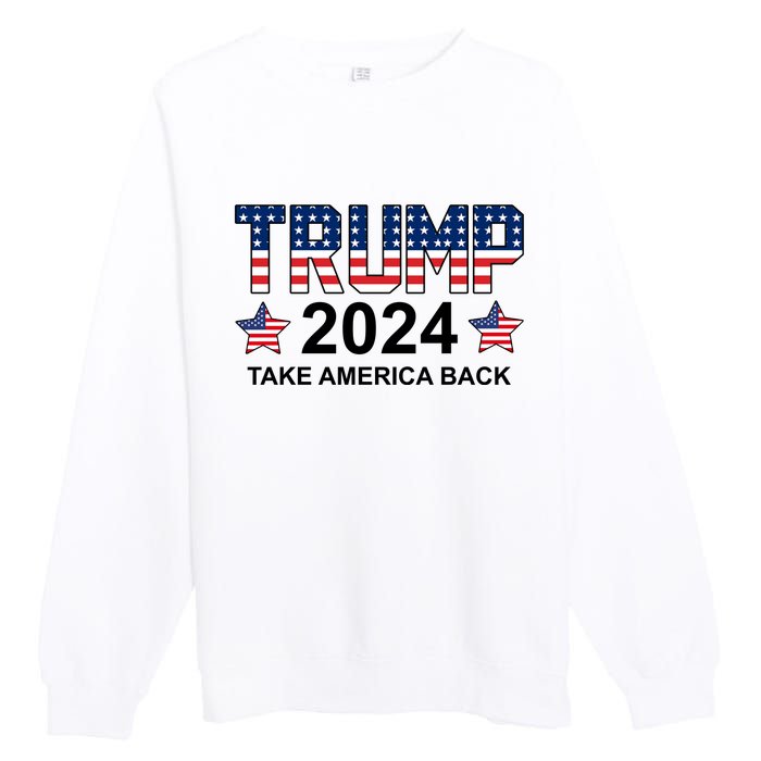 Donald Trump 2024 Take America Back Premium Crewneck Sweatshirt