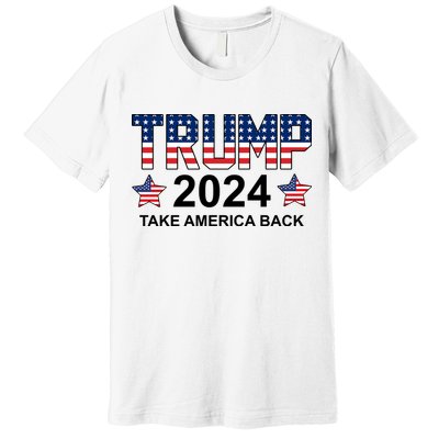 Donald Trump 2024 Take America Back Premium T-Shirt