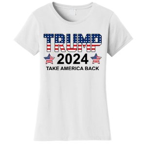 Donald Trump 2024 Take America Back Women's T-Shirt