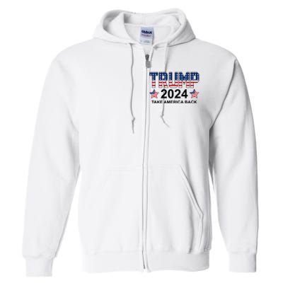 Donald Trump 2024 Take America Back Full Zip Hoodie