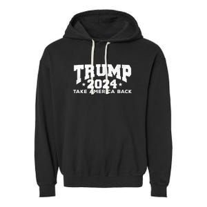 Donald Trump 2024 Take America Back Garment-Dyed Fleece Hoodie