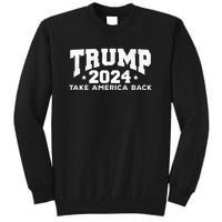 Donald Trump 2024 Take America Back Tall Sweatshirt