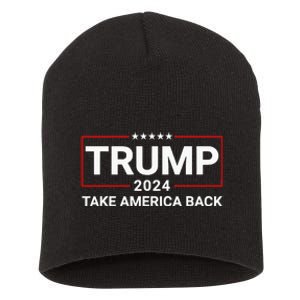 Donald Trump 2024 Take America Back Election The Return Short Acrylic Beanie