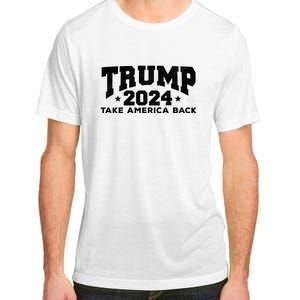 Donald Trump 2024 Take America Back Adult ChromaSoft Performance T-Shirt