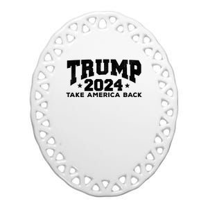 Donald Trump 2024 Take America Back Ceramic Oval Ornament