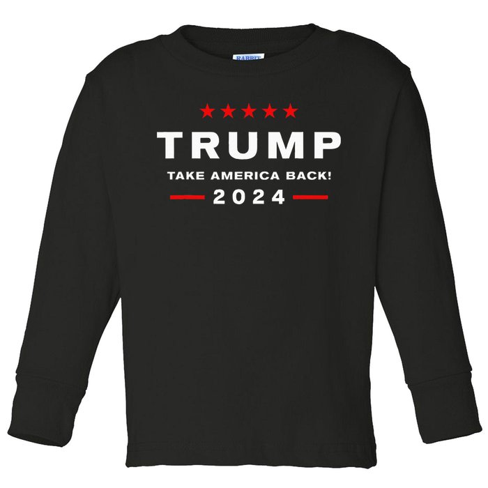 Donald Trump 2024 Take America Back Election The Return Toddler Long Sleeve Shirt