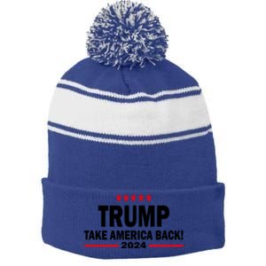 Donald Trump 2024 Take America Back Meaningful Gift Stripe Pom Pom Beanie