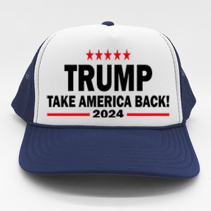 Donald Trump 2024 Take America Back Meaningful Gift Trucker Hat