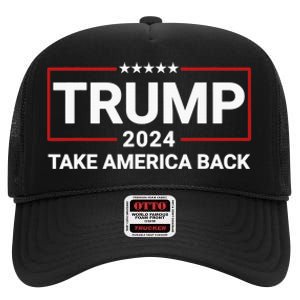 Donald Trump 2024 Take America Back Election - The Return High Crown Mesh Back Trucker Hat