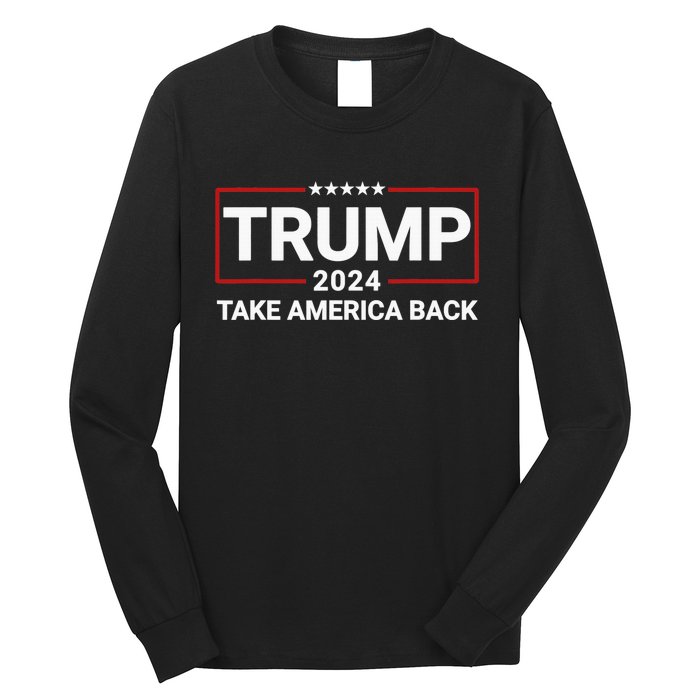 Donald Trump 2024 Take America Back Election - The Return Long Sleeve Shirt