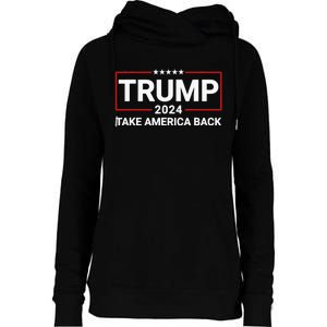 Donald Trump 2024 Take America Back Election - The Return Womens Funnel Neck Pullover Hood