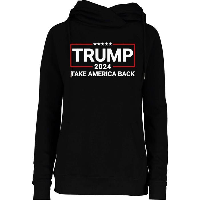 Donald Trump 2024 Take America Back Election - The Return Womens Funnel Neck Pullover Hood