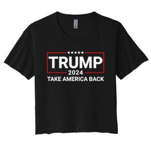 Donald Trump 2024 Take America Back Election - The Return Women's Crop Top Tee