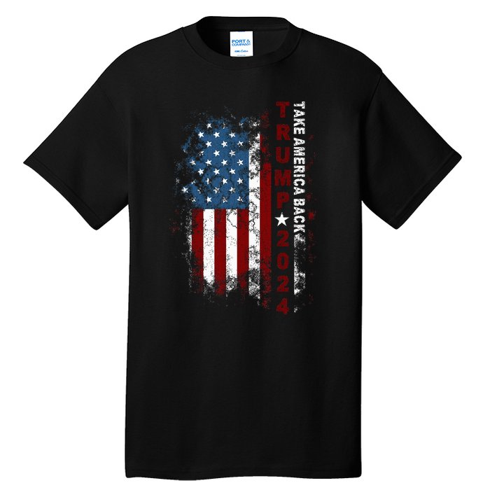 Donald Trump 2024 Take America Back American Flag Patriotic Tall T-Shirt