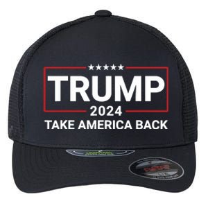 Donald Trump 2024 Take America Back Election The Return 7625 Flexfit Unipanel Trucker Cap