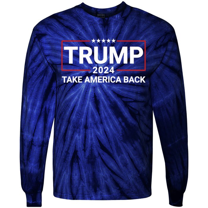 Donald Trump 2024 Take America Back Election The Return 7625 Tie-Dye Long Sleeve Shirt