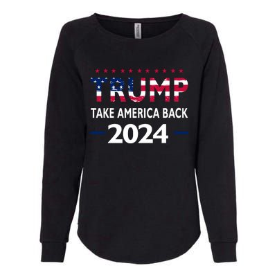 Donald Trump 2024 Take America Back Election The Return Womens California Wash Sweatshirt