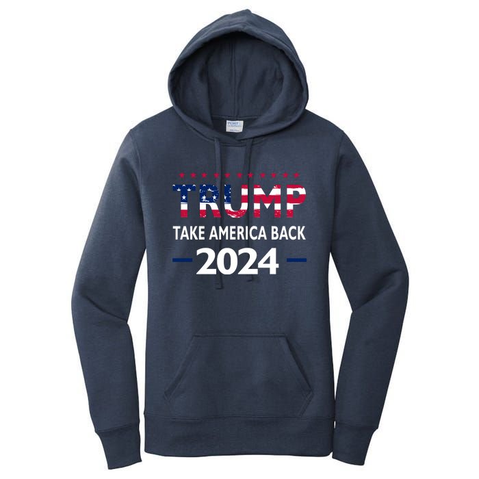 Donald Trump 2024 Take America Back Election The Return Women's Pullover Hoodie