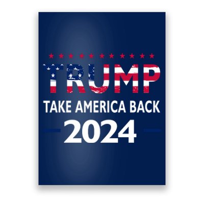 Donald Trump 2024 Take America Back Election The Return Poster