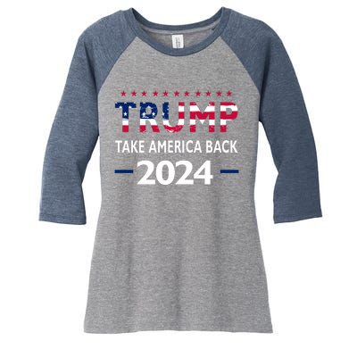 Donald Trump 2024 Take America Back Election The Return Women's Tri-Blend 3/4-Sleeve Raglan Shirt