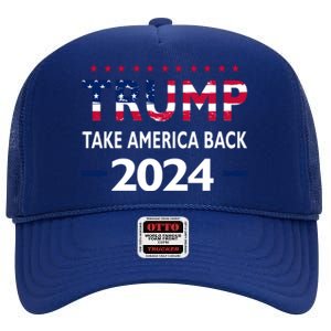 Donald Trump 2024 Take America Back Election The Return High Crown Mesh Back Trucker Hat