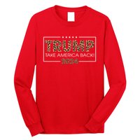 Donald Trump 2024 Take America Back Leopard Print Gift Long Sleeve Shirt