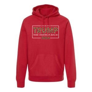 Donald Trump 2024 Take America Back Leopard Print Gift Premium Hoodie