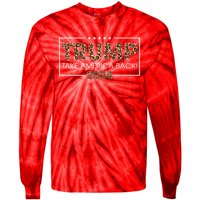 Donald Trump 2024 Take America Back Leopard Print Gift Tie-Dye Long Sleeve Shirt