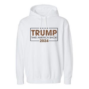 Donald Trump 2024 Take America Back Leopard Print Gift Garment-Dyed Fleece Hoodie