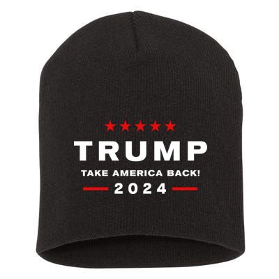Donald Trump 2024 Take America Back Election The Return Short Acrylic Beanie