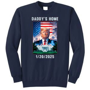 Donald Trump 2024 Daddys Home Tall Sweatshirt