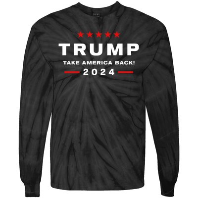 Donald Trump 2024 Take America Back Election The Return Tie-Dye Long Sleeve Shirt