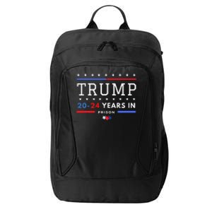 Donald Trump 20 24 Years In Prison City Backpack