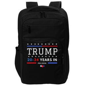 Donald Trump 20 24 Years In Prison Impact Tech Backpack