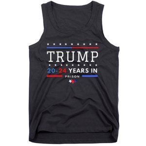 Donald Trump 20 24 Years In Prison Tank Top