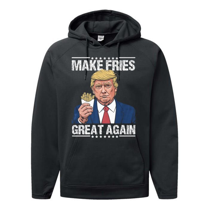 Donald Trump 2024 French Fry Make French Fries Great Again Performance Fleece Hoodie