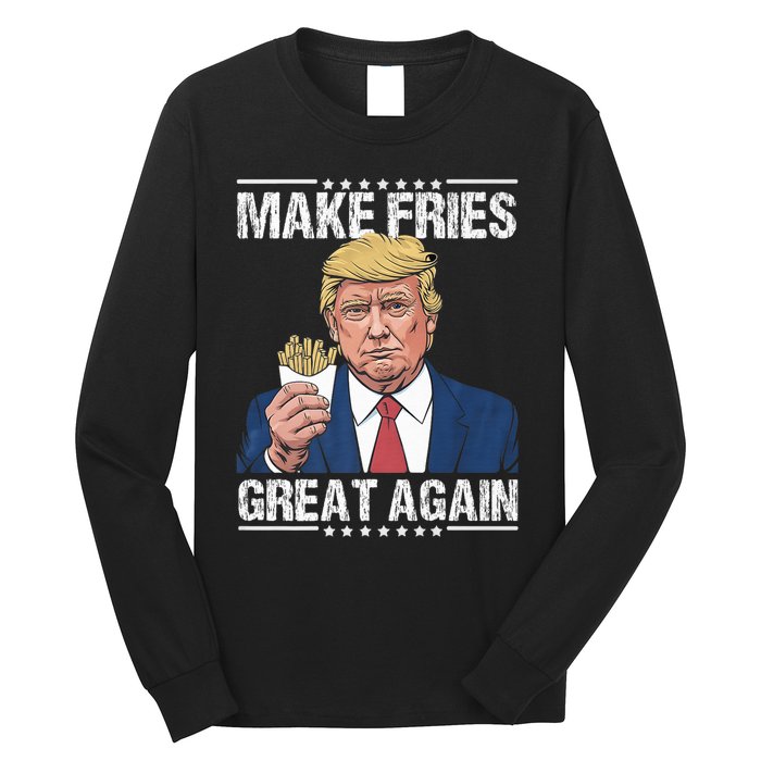 Donald Trump 2024 French Fry Make French Fries Great Again Long Sleeve Shirt