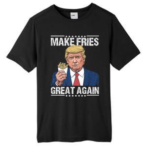 Donald Trump 2024 French Fry Make French Fries Great Again Tall Fusion ChromaSoft Performance T-Shirt